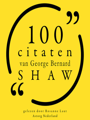 cover image of 100 citaten van George Bernard Shaw